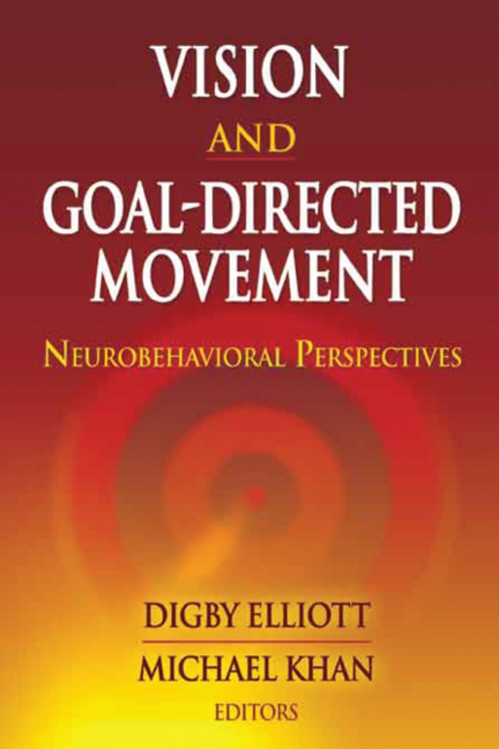 Vision and Goal-Directed Movement 
