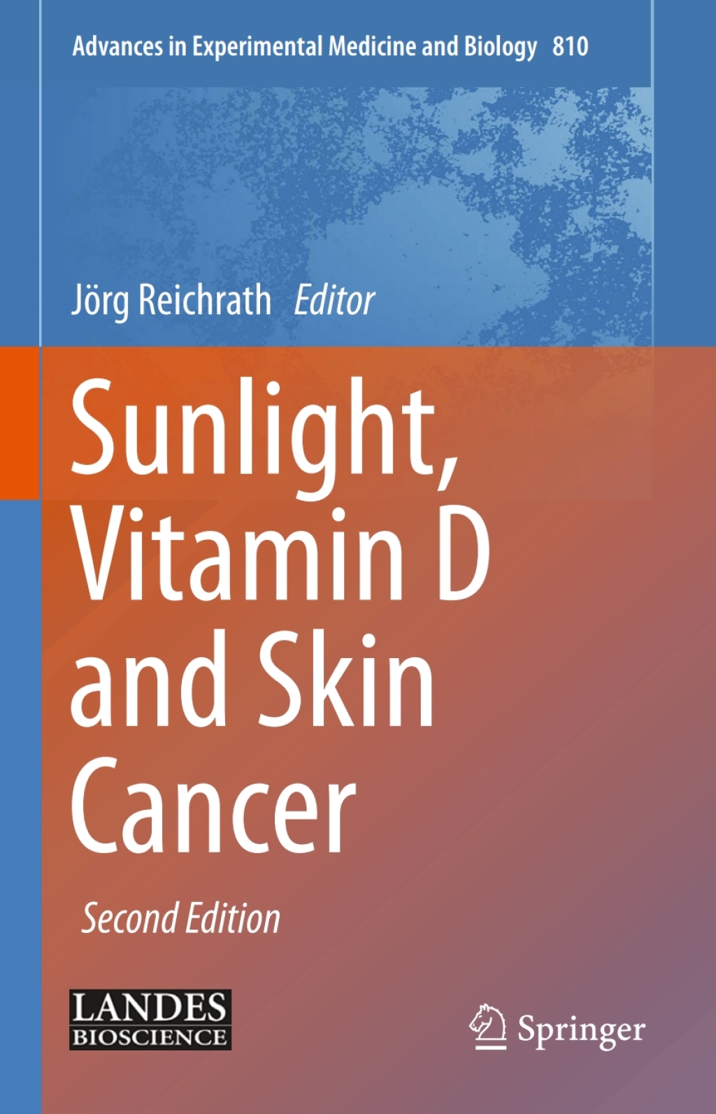 Sunlight, Vitamin D and Skin Cancer 2nd Edition