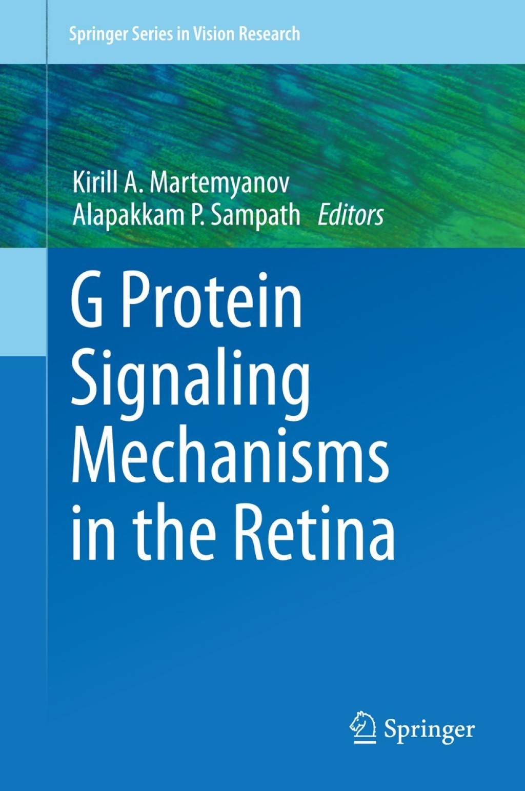 G Protein Signaling Mechanisms in the Retina 