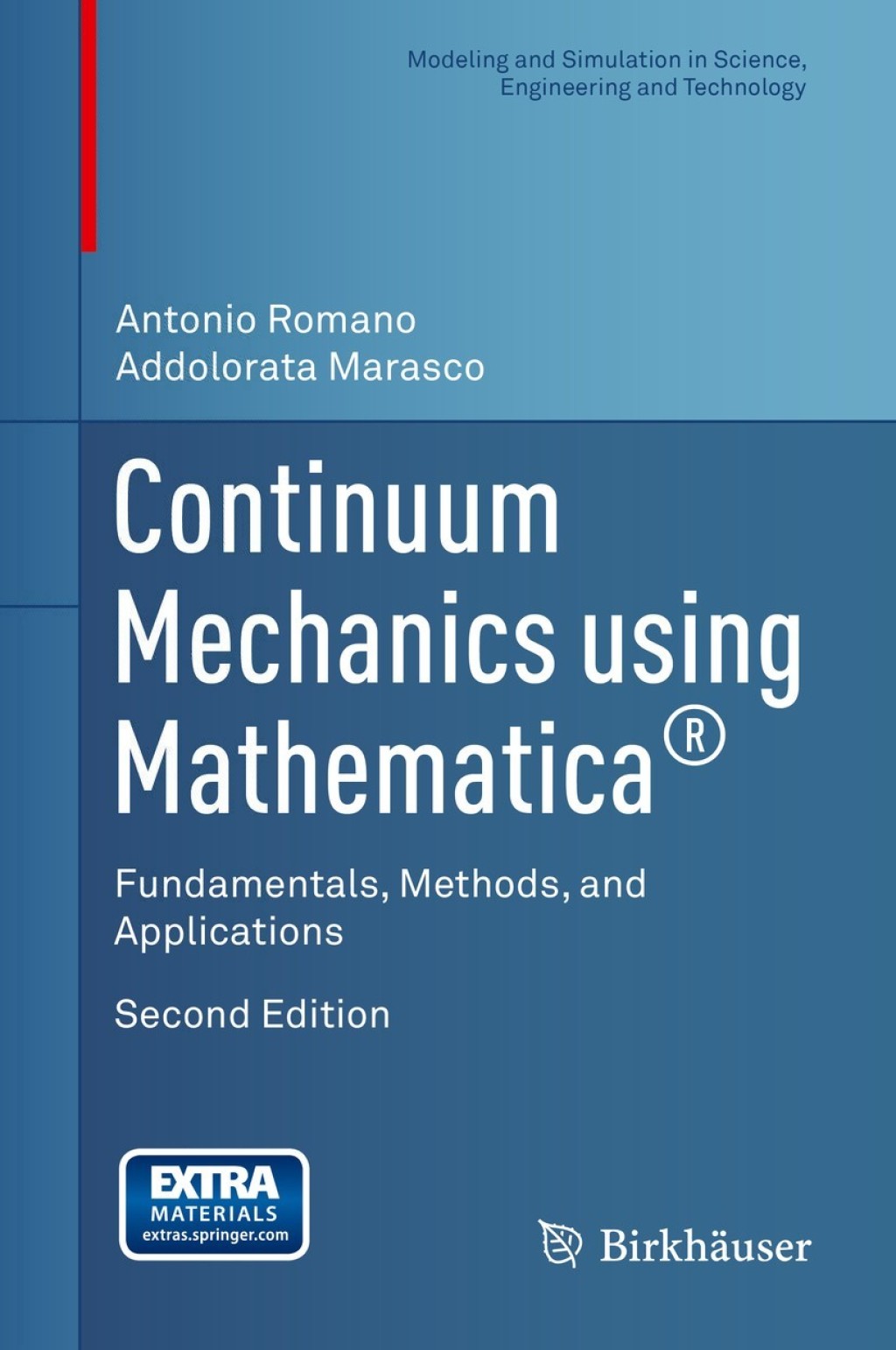 Continuum Mechanics using Mathematica® Fundamentals, Methods, and Applications 2nd Edition
