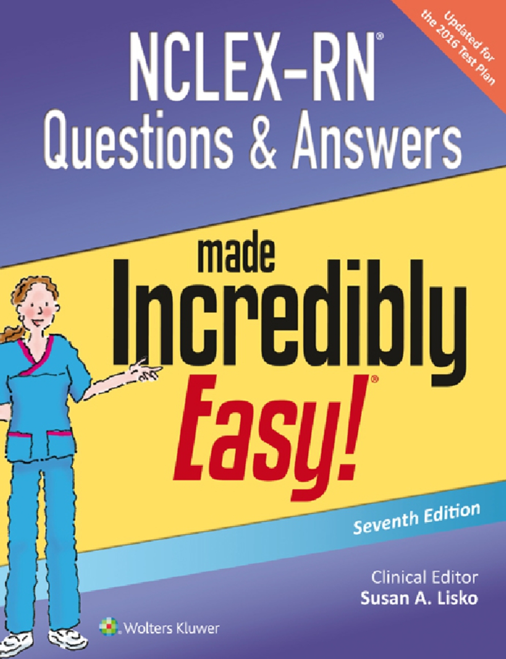 NCLEX-RN Questions & Answers Made Incredibly Easy! 7th Edition