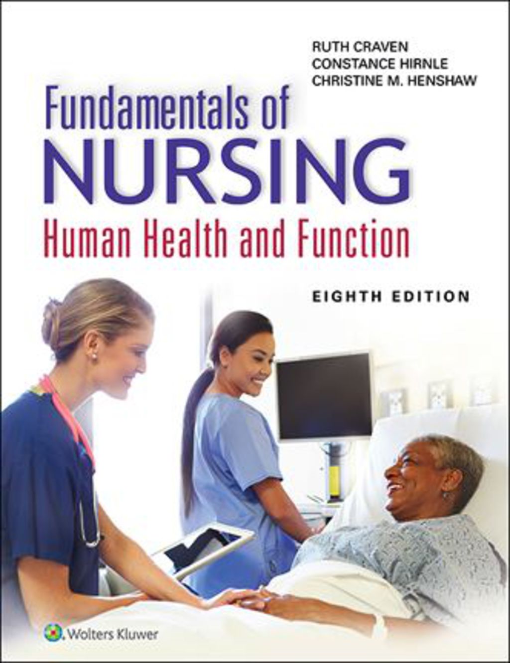 Fundamentals of Nursing: Human Health and Function 8th Edition