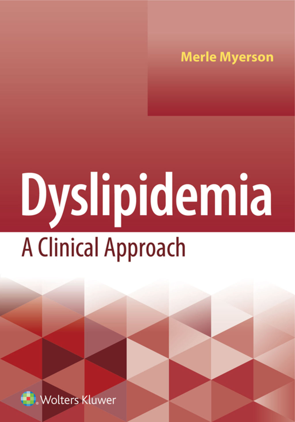 Dyslipidemia: A Clinical Approach 