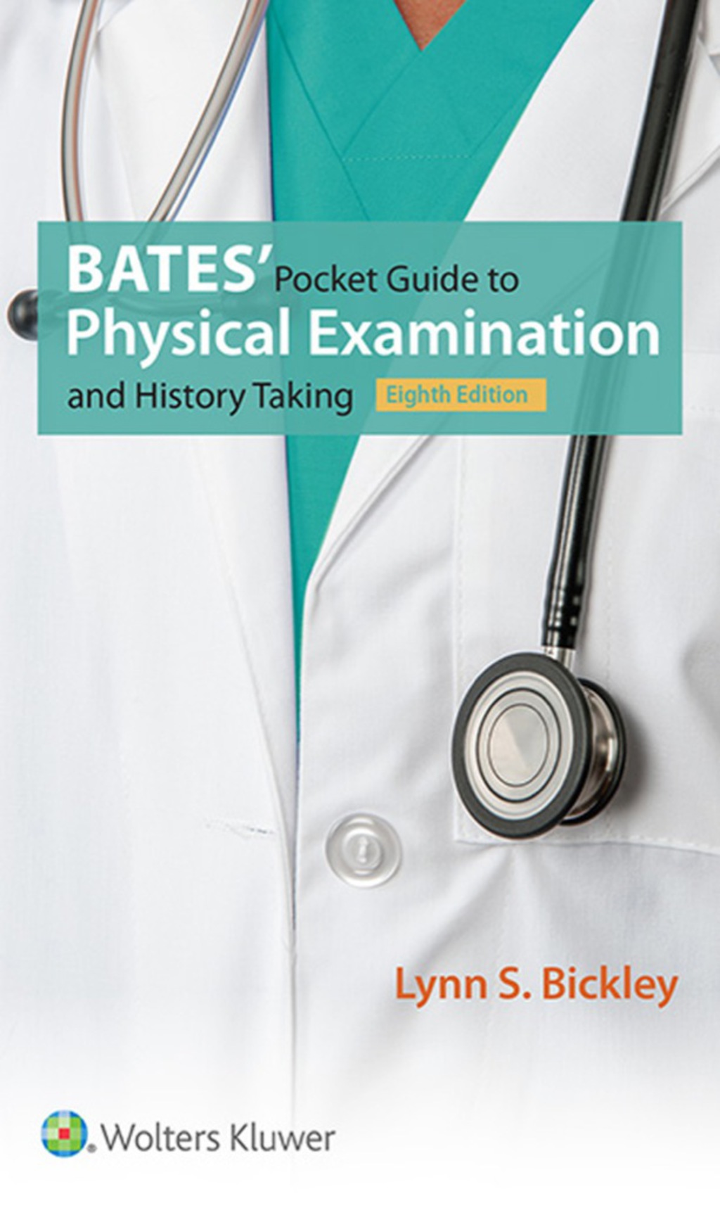 Bates' Pocket Guide to Physical Examination and History Taking 8th Edition