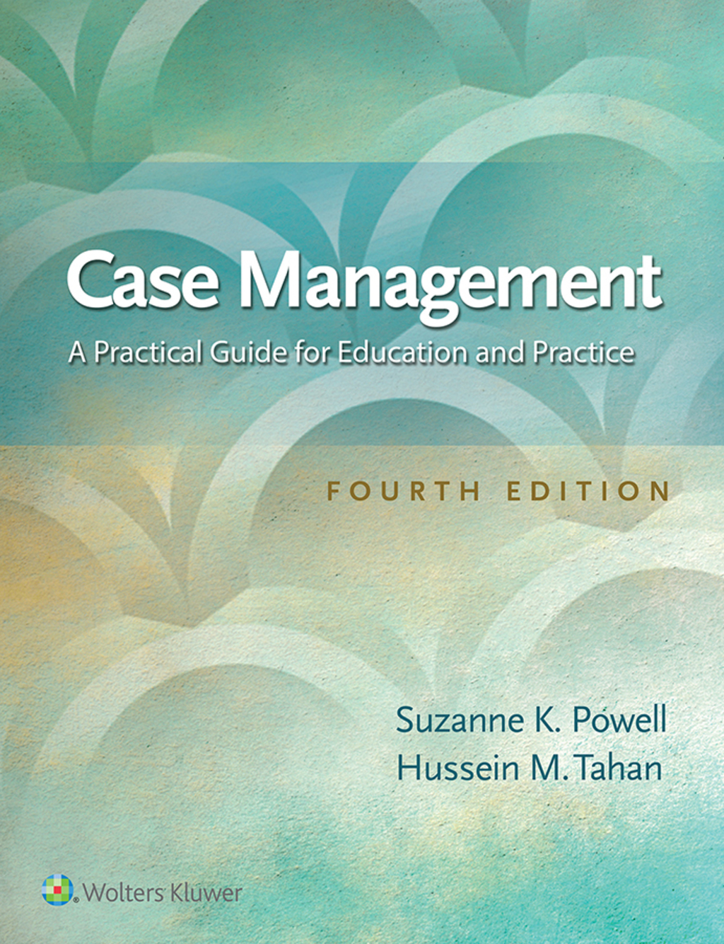 Case Management A Practical Guide for Education and Practice 4th Edition