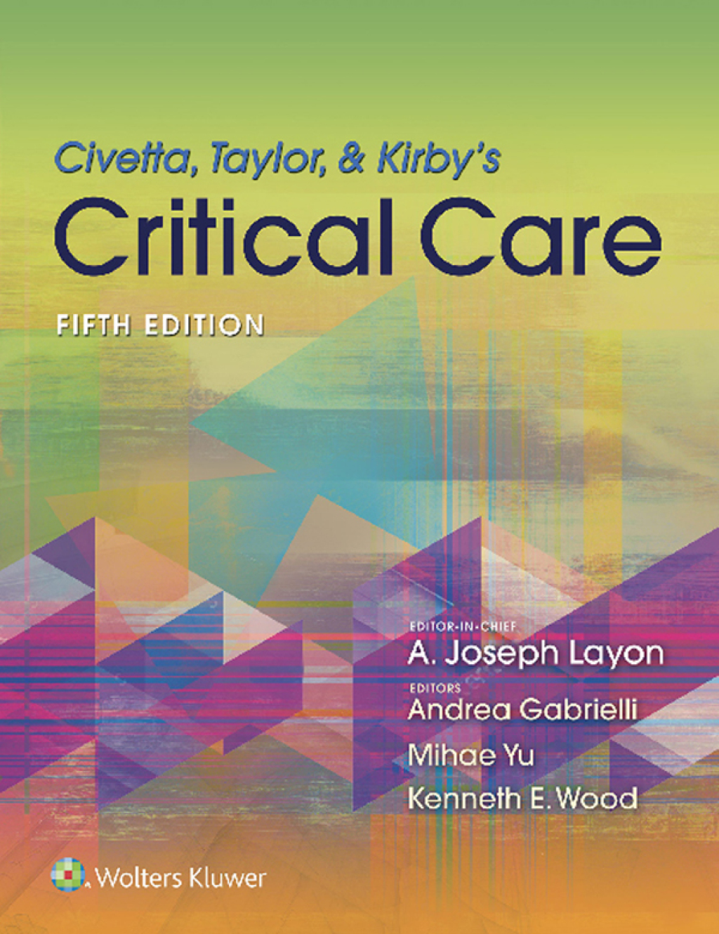Civetta, Taylor, & Kirby's Critical Care Medicine 5th Edition
