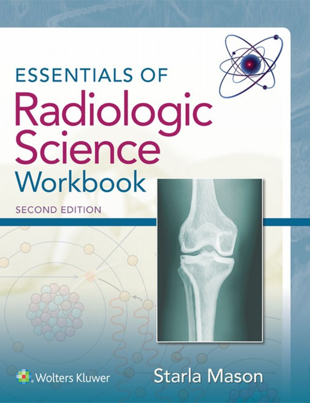 Essentials of Radiologic Science Workbook 2nd Edition