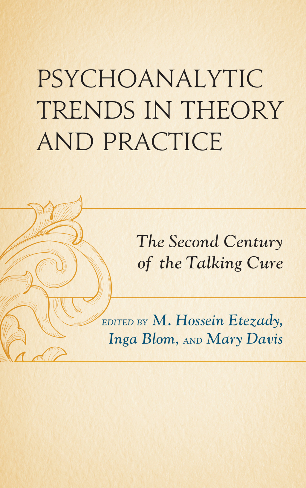Psychoanalytic Trends in Theory and Practice The Second Century of the Talking Cure 