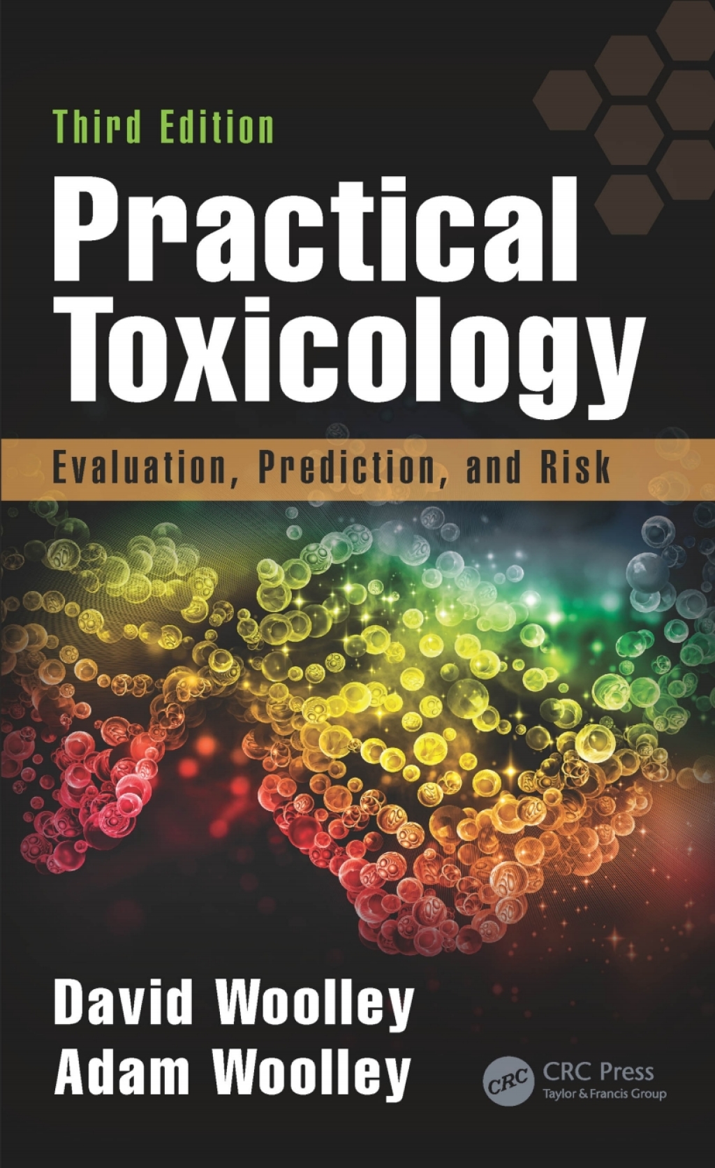 Practical Toxicology Evaluation, Prediction, and Risk, Third Edition 3rd Edition