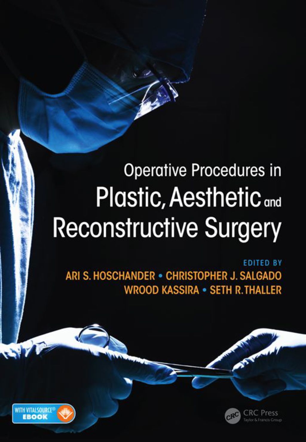 Operative Procedures in Plastic, Aesthetic and Reconstructive Surgery 
