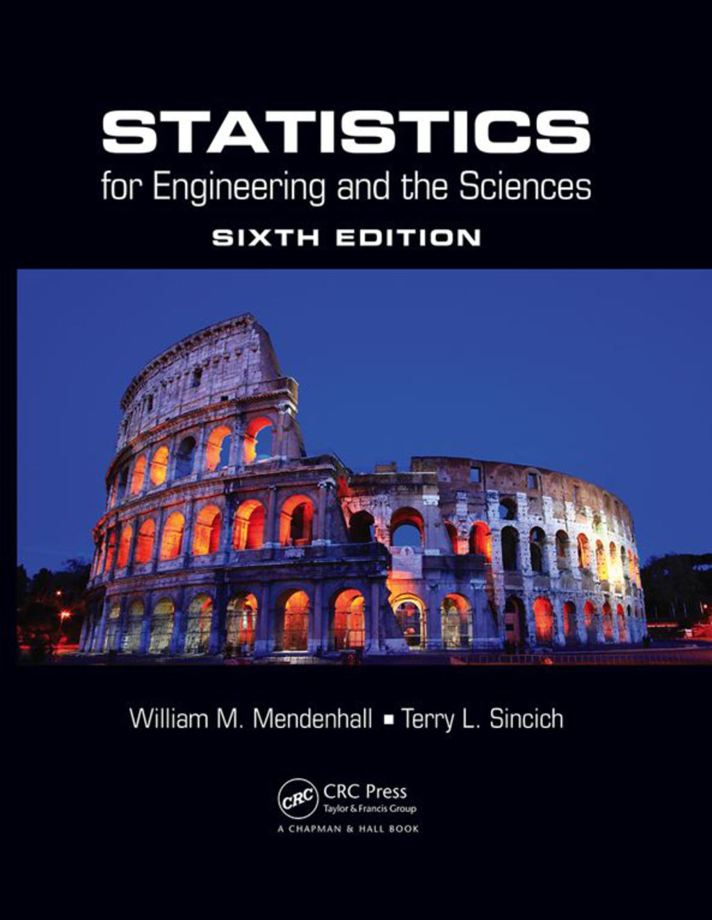 Statistics for Engineering and the Sciences 6th Edition