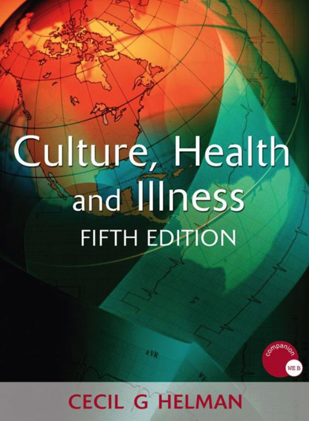 Culture, Health and Illness 5th Edition
