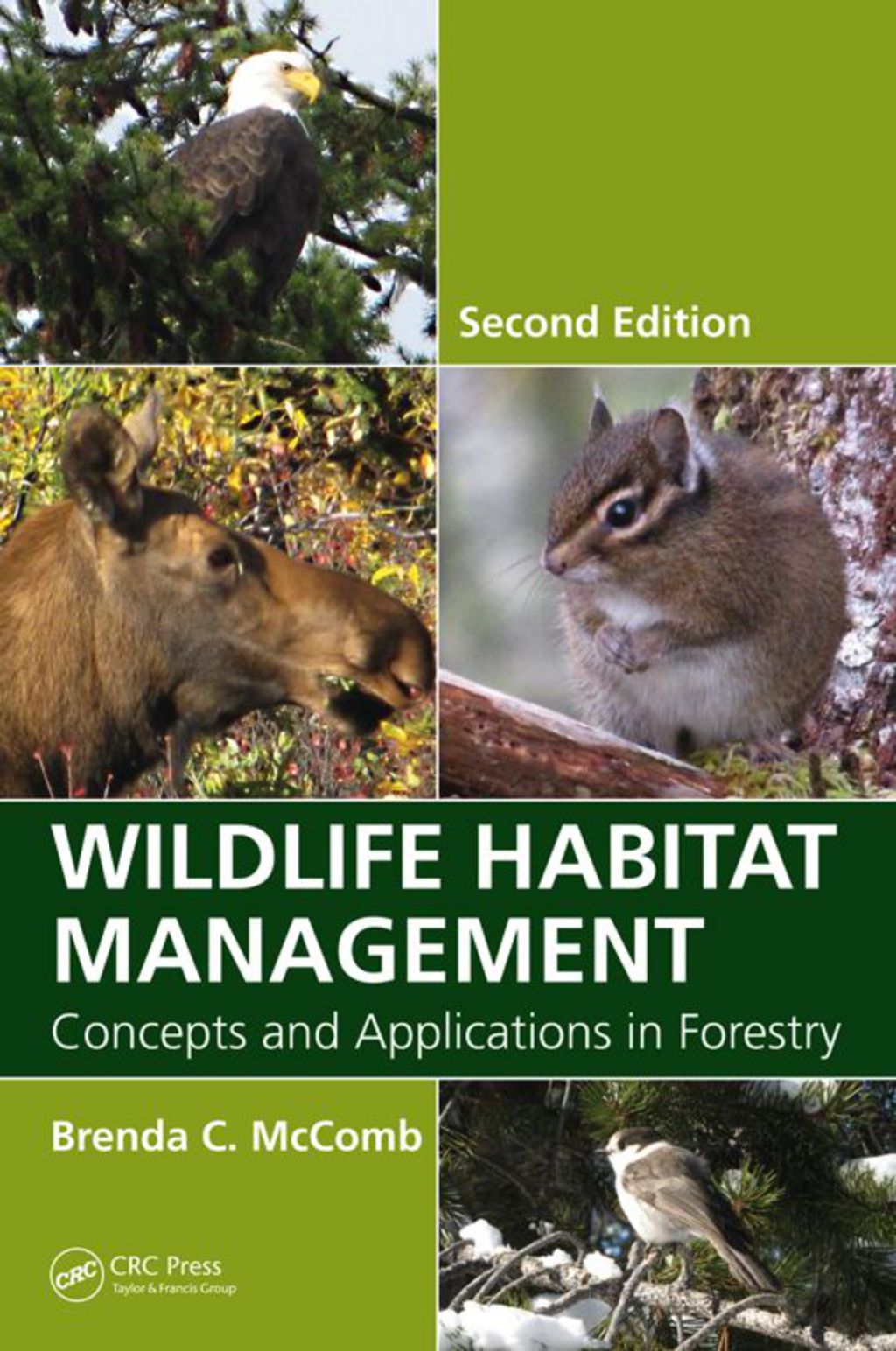 Wildlife Habitat Management Concepts and Applications in Forestry 2nd Edition