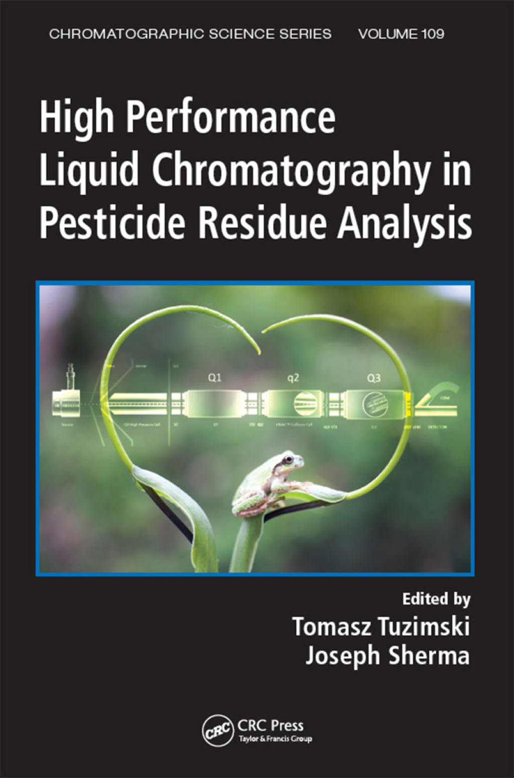 High Performance Liquid Chromatography in Pesticide Residue Analysis 1st Edition