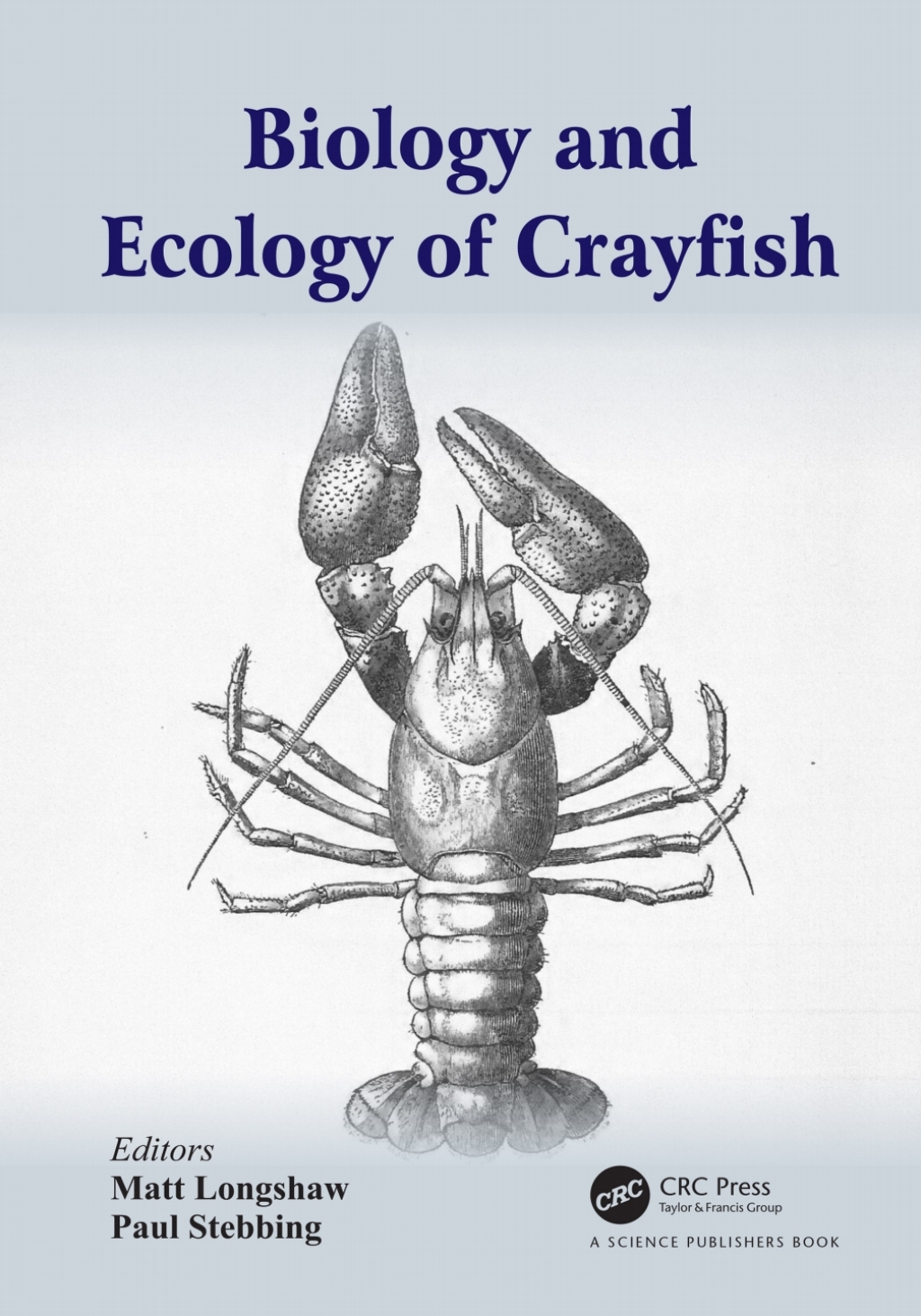 Biology and Ecology of Crayfish 1st Edition