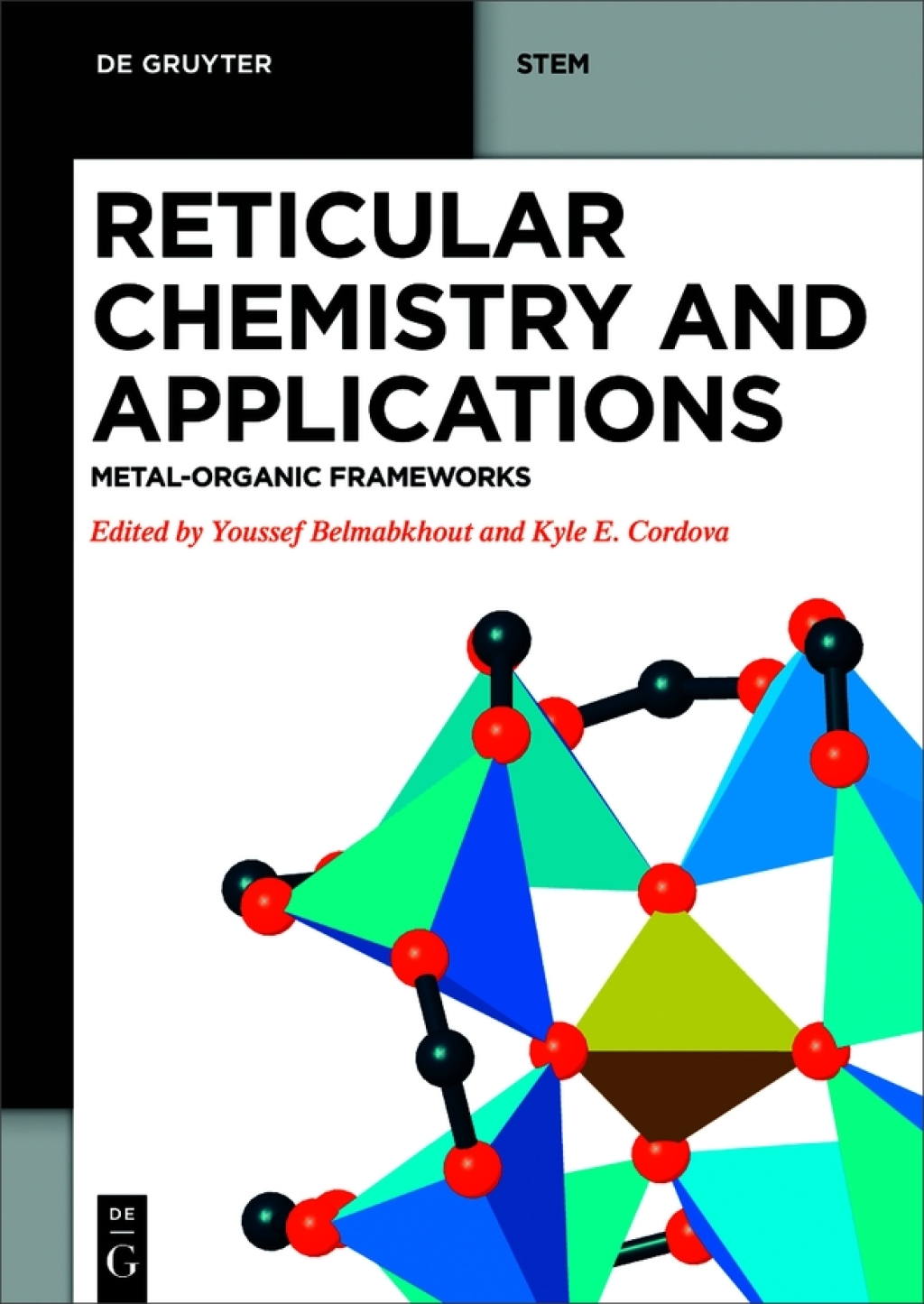 Reticular Chemistry and Applications Metal-Organic Frameworks 1st Edition