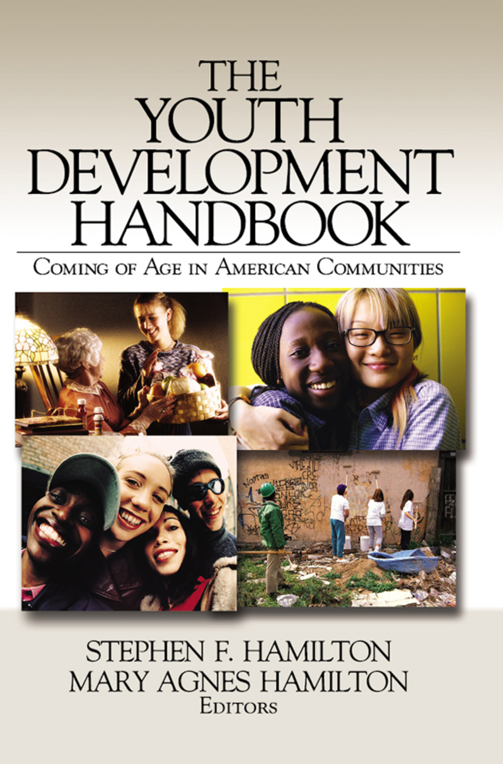 The Youth Development Handbook Coming of Age in American Communities 1st Edition