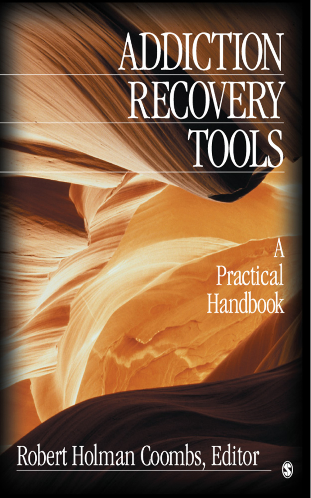 Addiction Recovery Tools A Practical Handbook 1st Edition