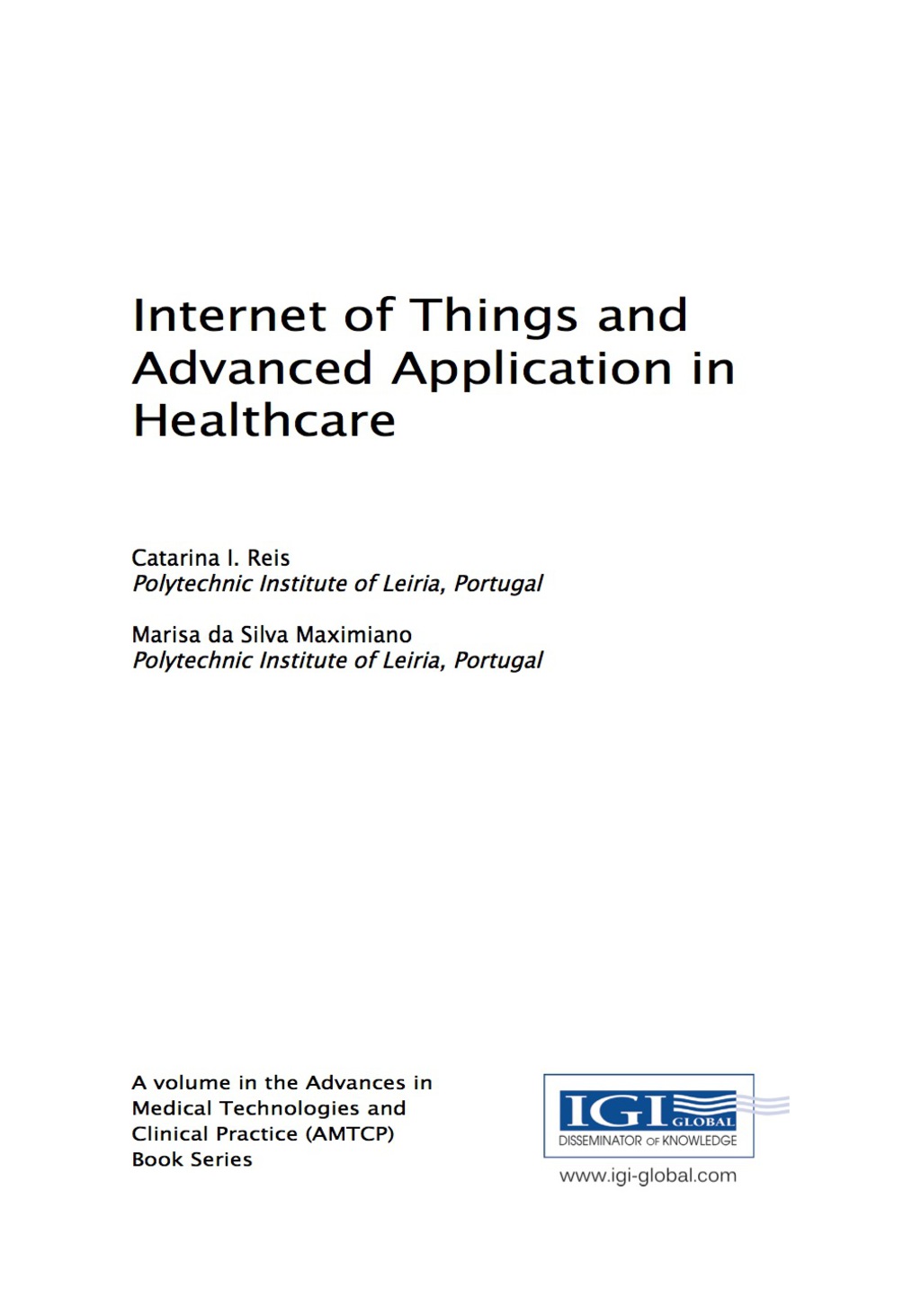 Internet of Things and Advanced Application in Healthcare 
