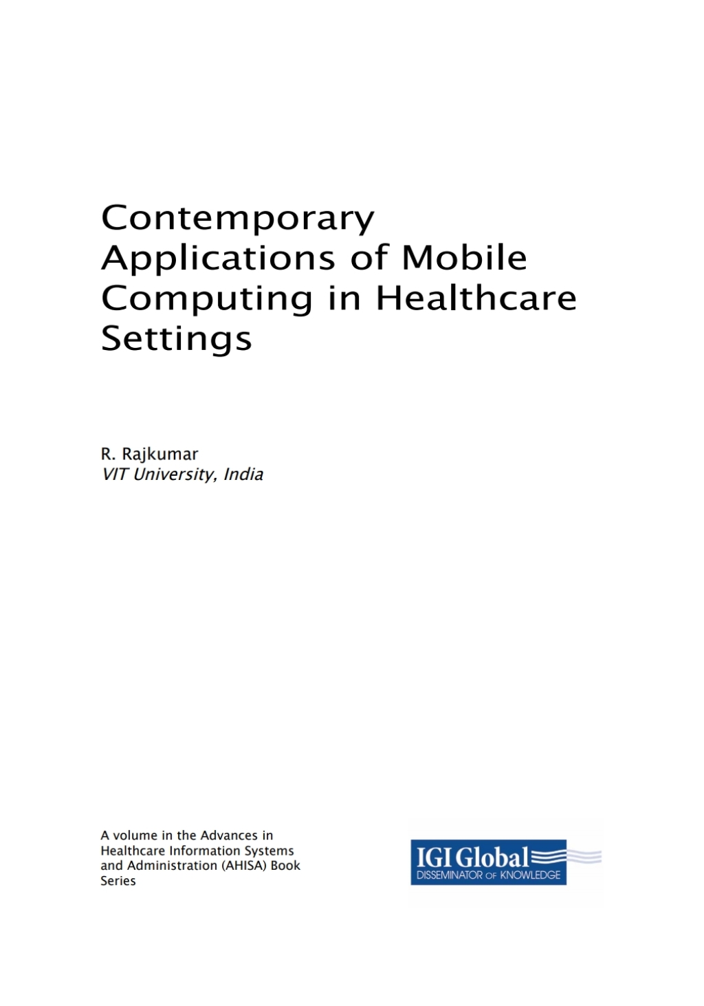 Contemporary Applications of Mobile Computing in Healthcare Settings 