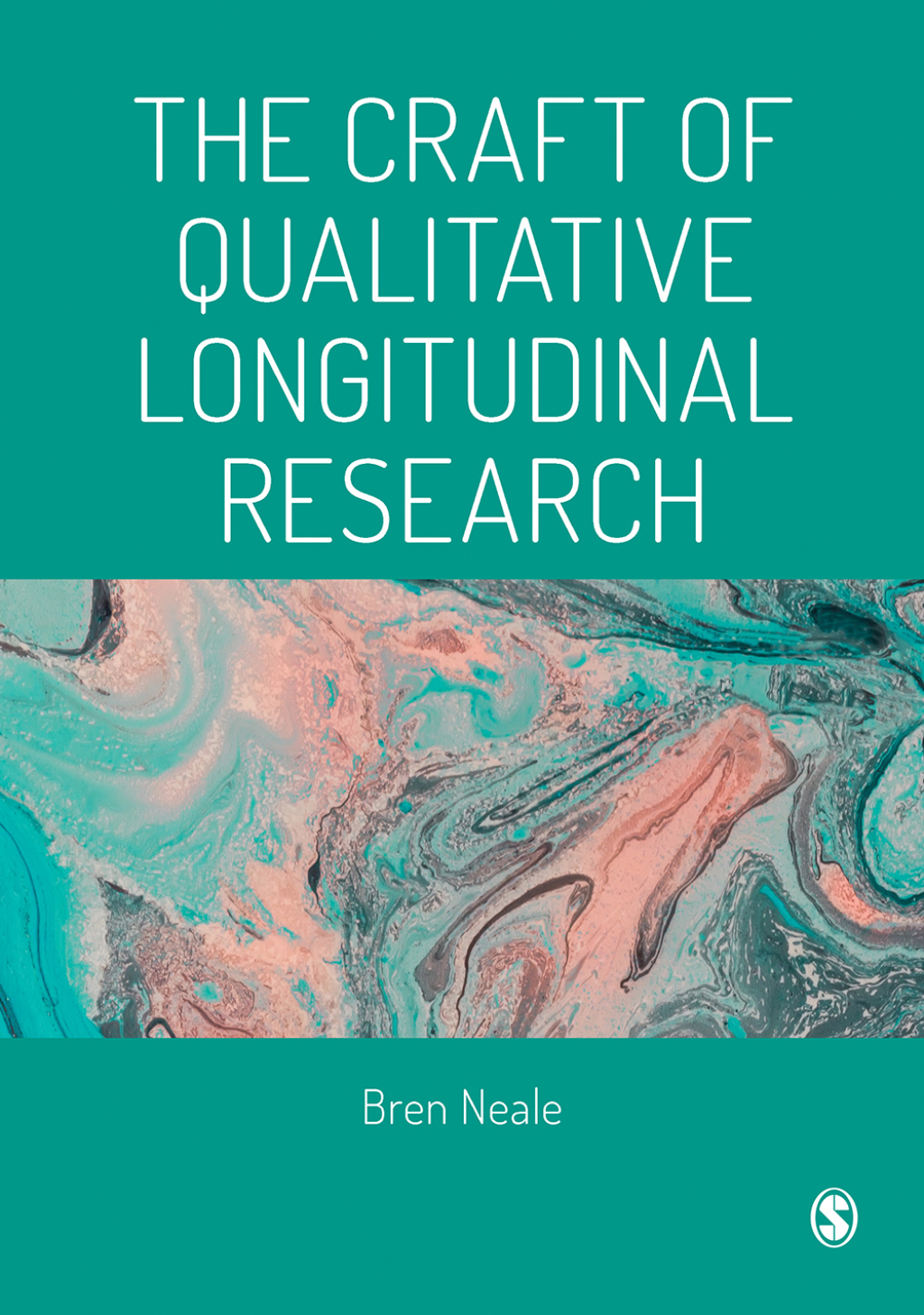 The Craft of Qualitative Longitudinal Research The craft of researching lives through time 1st Edition