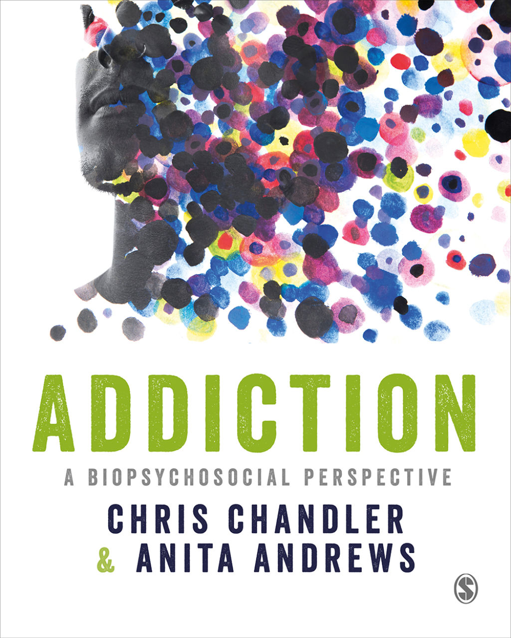 Addiction A biopsychosocial perspective 1st Edition