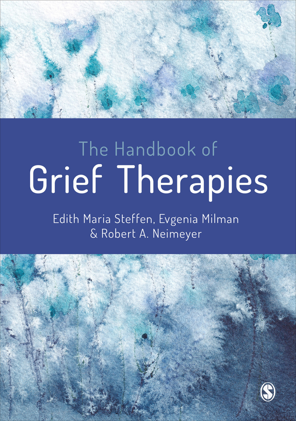 The Handbook of Grief Therapies 1st Edition