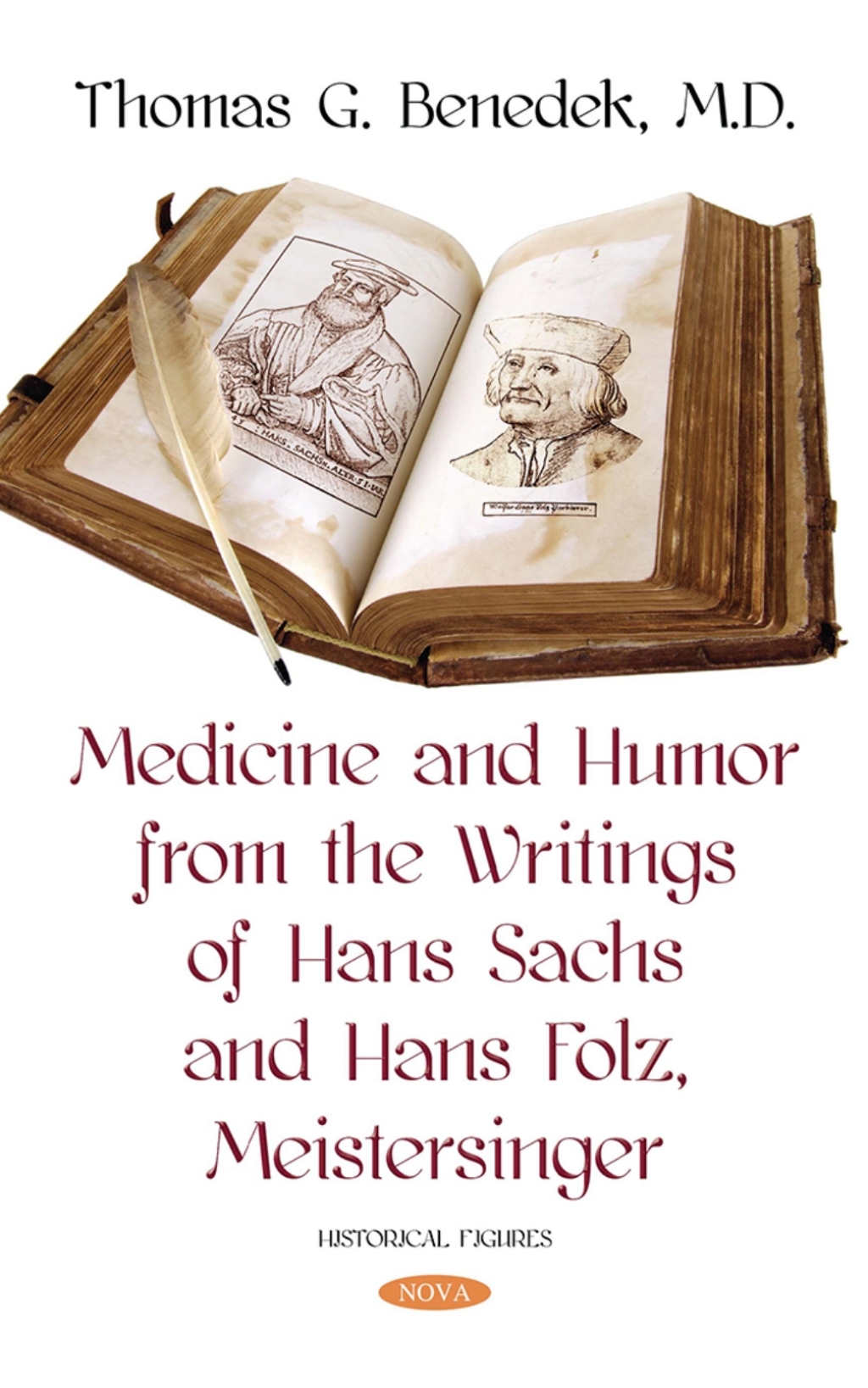 Medicine and Humor from the Writings of Hans Sachs and Hans Folz, Meistersinger 