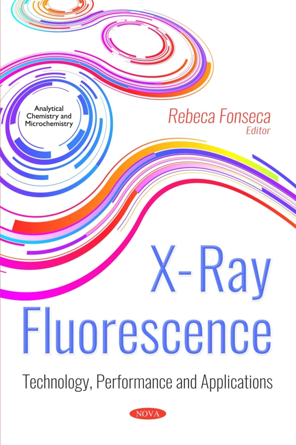 X-Ray Fluorescence: Technology, Performance and Applications 
