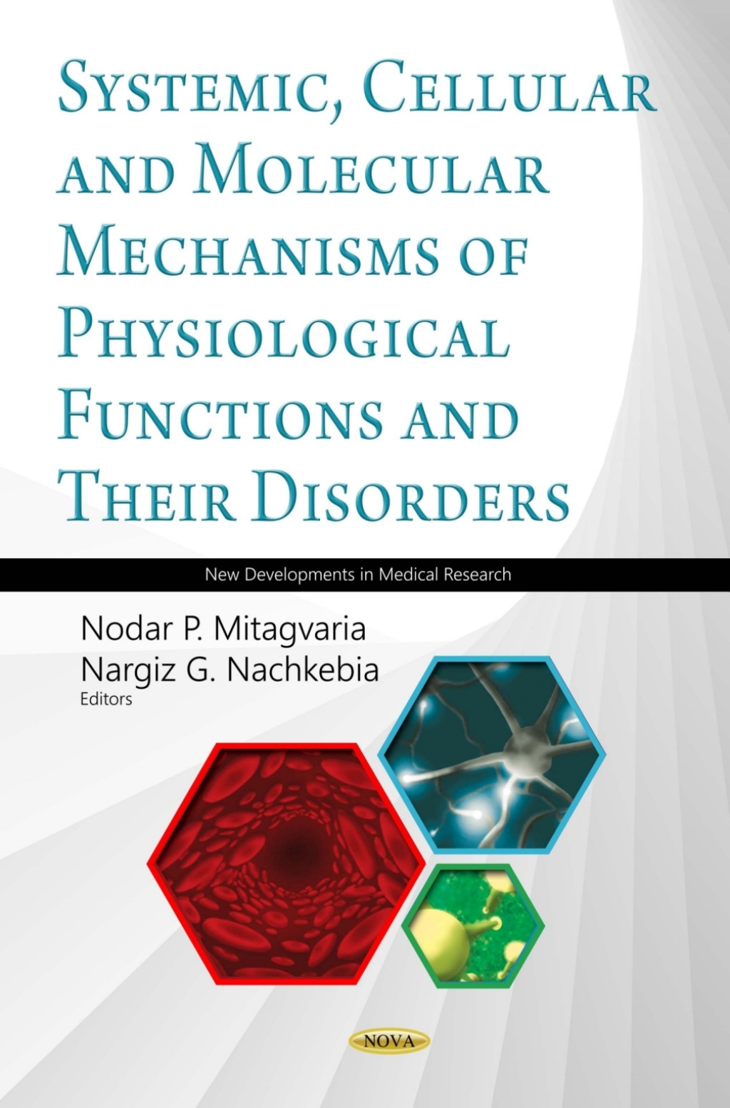 Systemic, Cellular and Molecular Mechanisms of Physiological Functions and Their Disorders (Proceedings of I. Beritashvili Center for Experimental Biomedicine – 2018) 