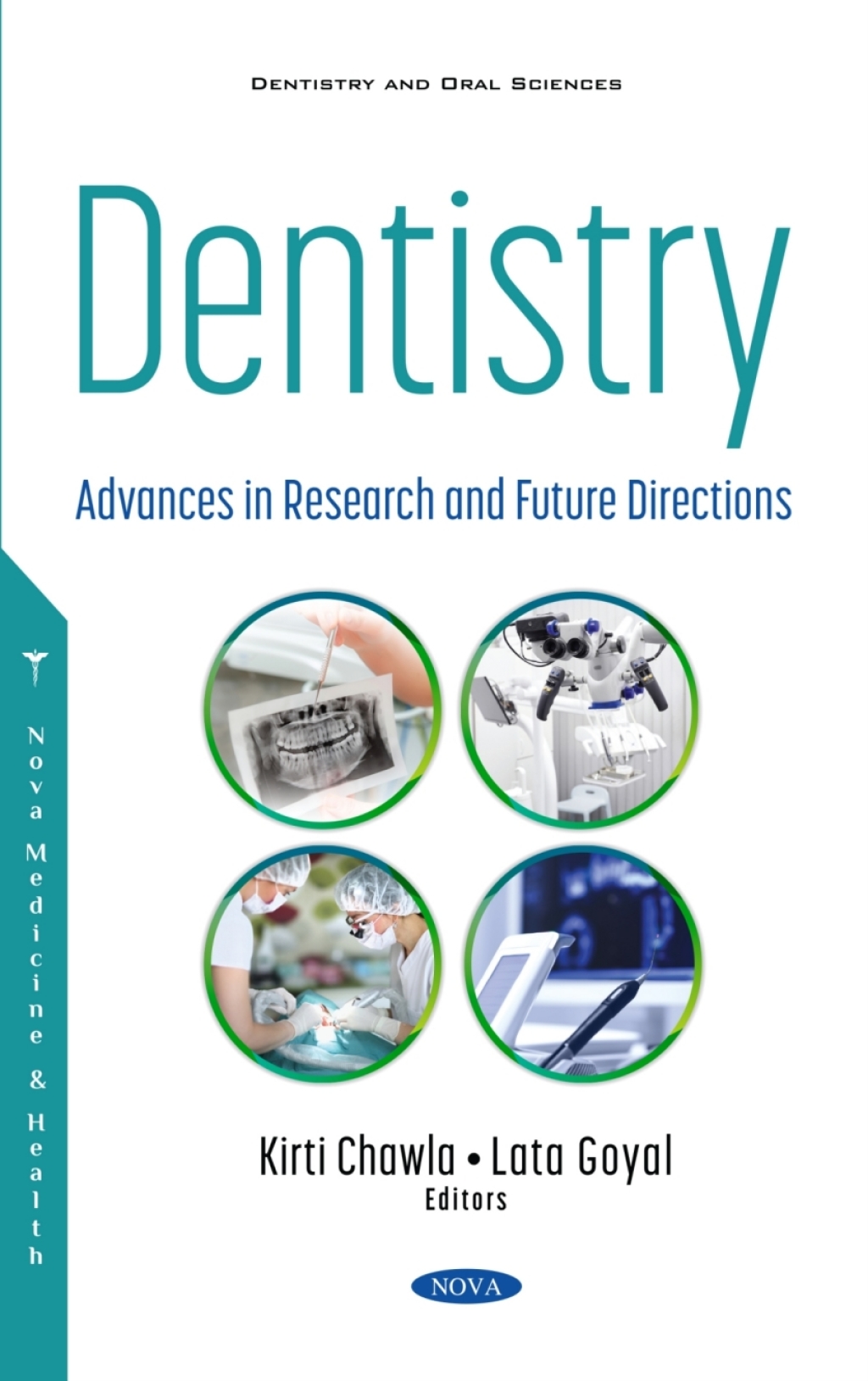 Dentistry: Advances in Research and Future Directions 