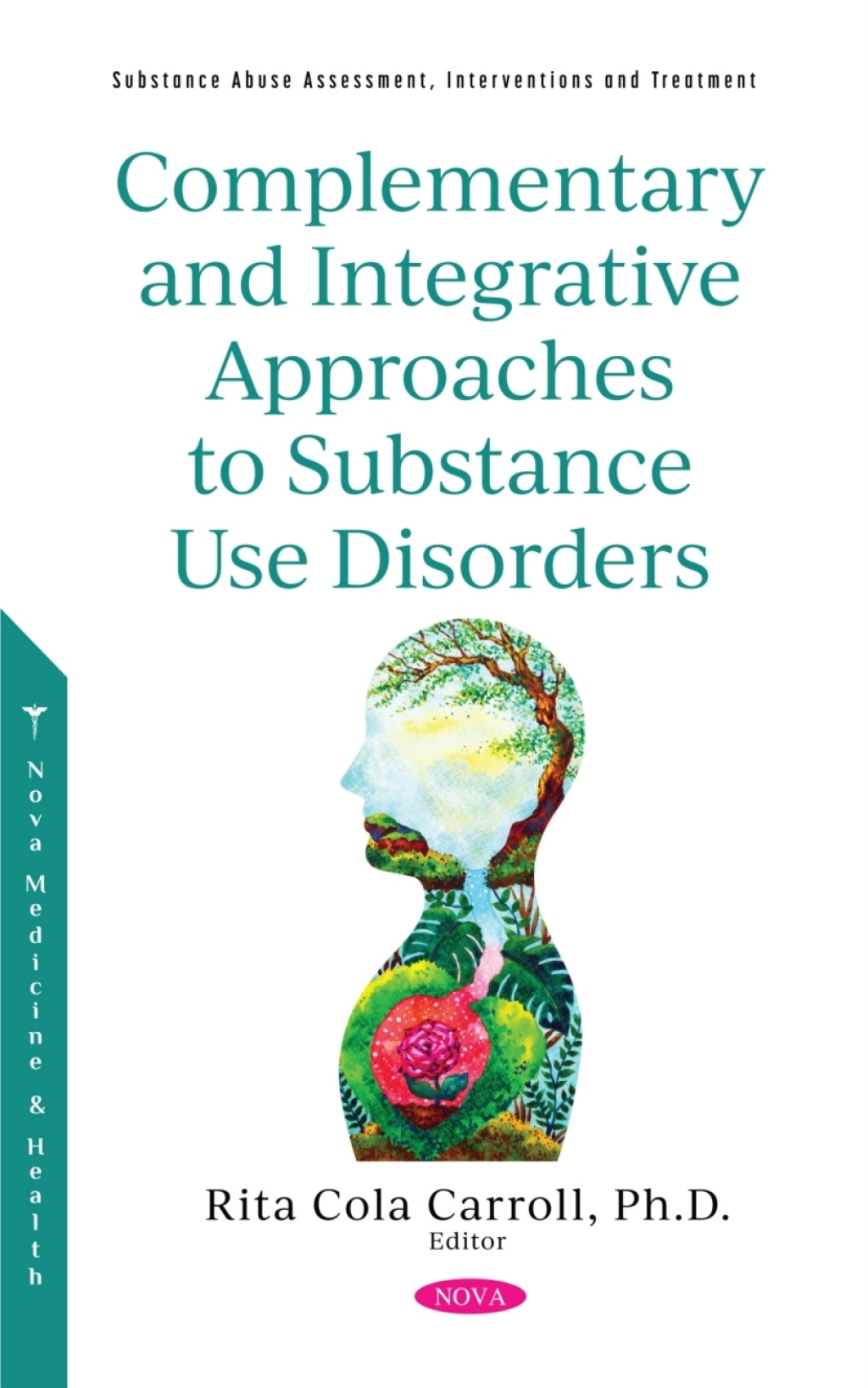Complementary and Integrative Approaches to Substance Use Disorders 
