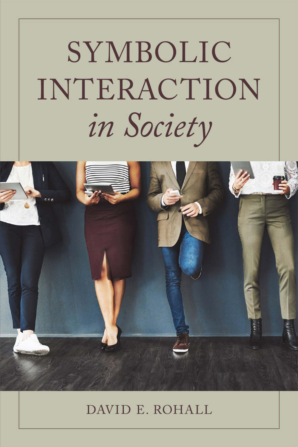 Symbolic Interaction in Society 