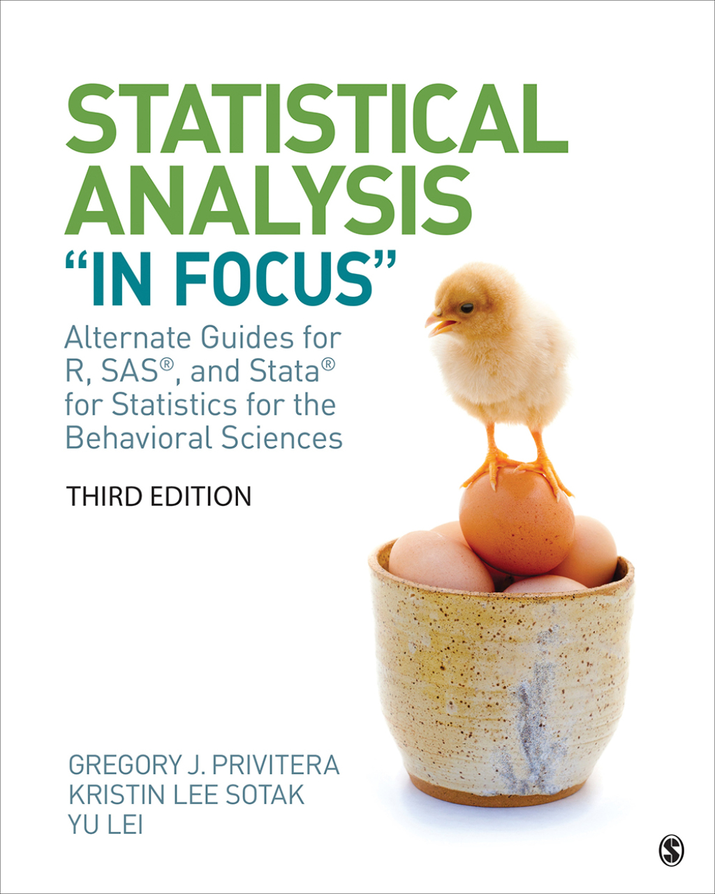 Statistical Analysis "In Focus" Alternate Guides for R, SAS, and Stata for Statistics for the Behavioral Sciences 3rd Edition
