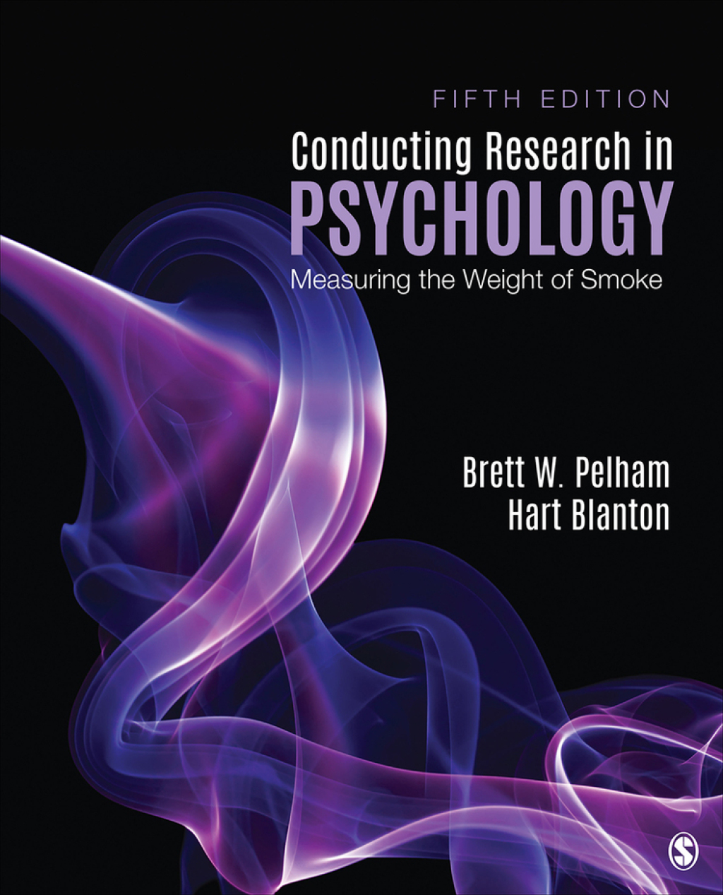 Conducting Research in Psychology Measuring the Weight of Smoke 5th Edition