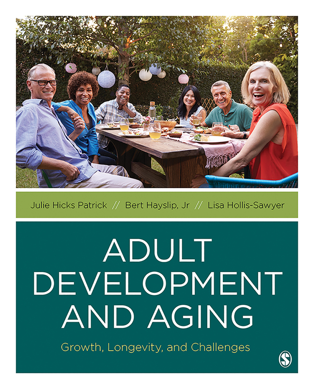 Adult Development and Aging Growth, Longevity, and Challenges 1st Edition