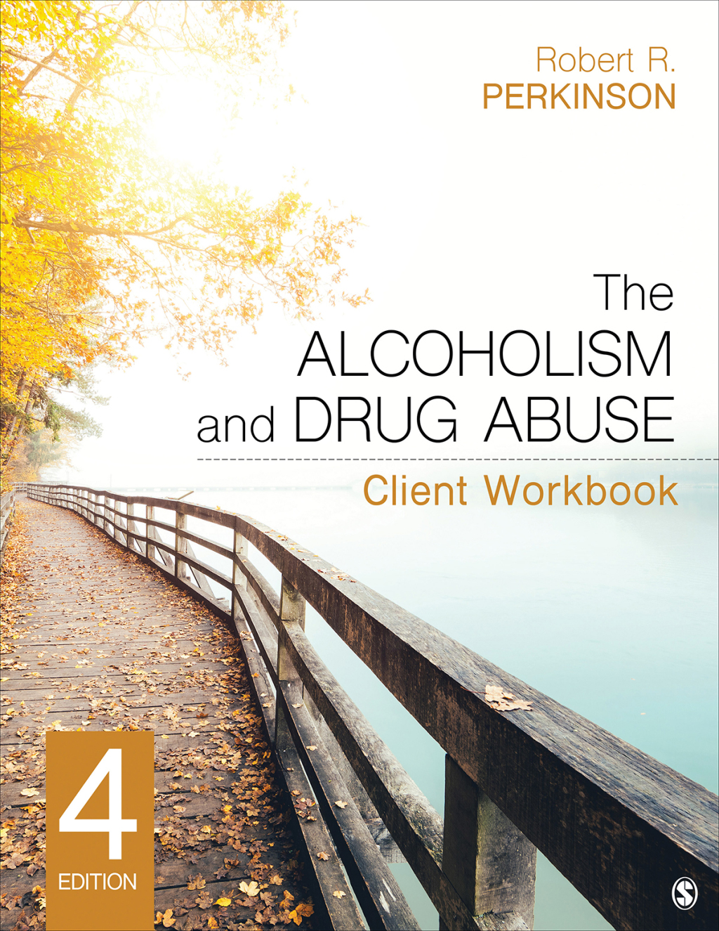The Alcoholism and Drug Abuse Client Workbook 4th Edition
