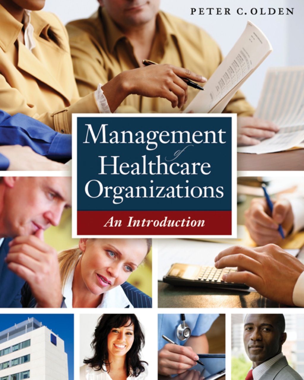 Management of Healthcare Organizations: An Introduction 1st Edition
