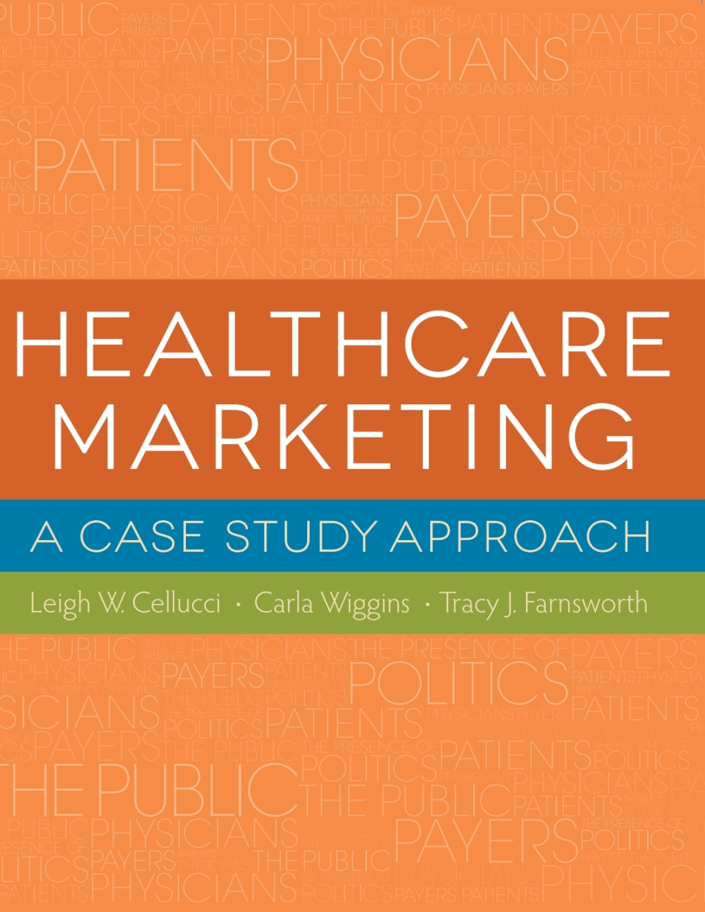 Healthcare Marketing: A Case Study Approach 