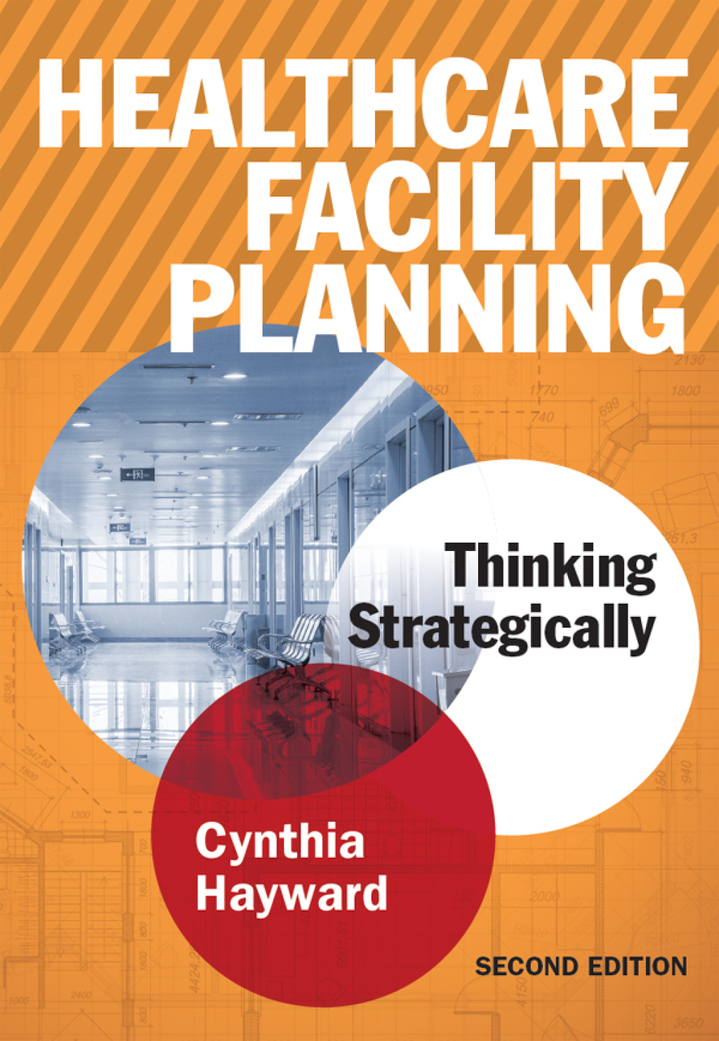 Healthcare Facility Planning: Thinking Strategically 2nd Edition