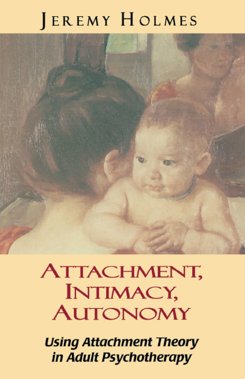 Attachment, Intimacy, Autonomy 