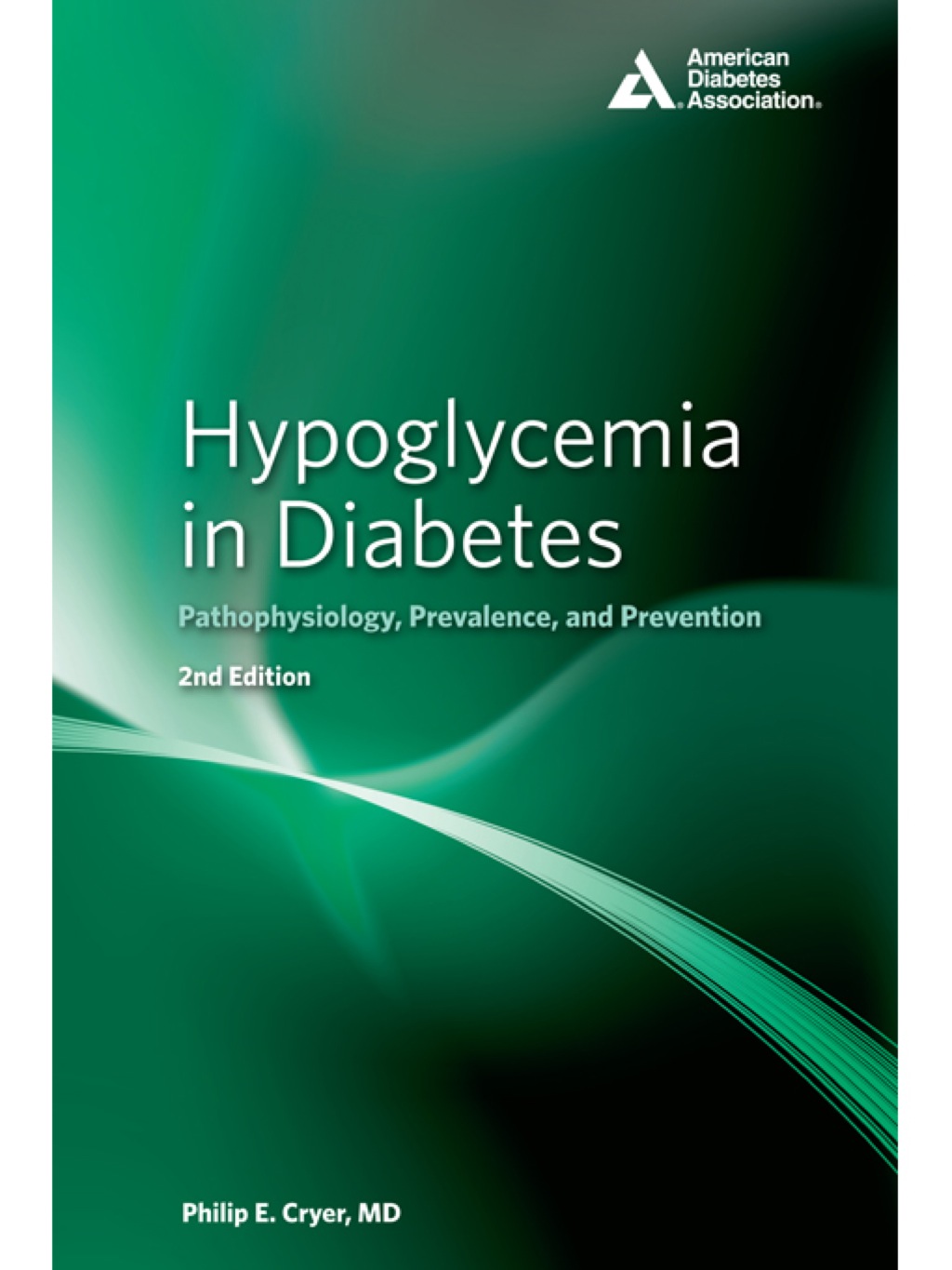 Hypoglycemia in Diabetes: Pathophysiology, Prevalence, and Prevention 