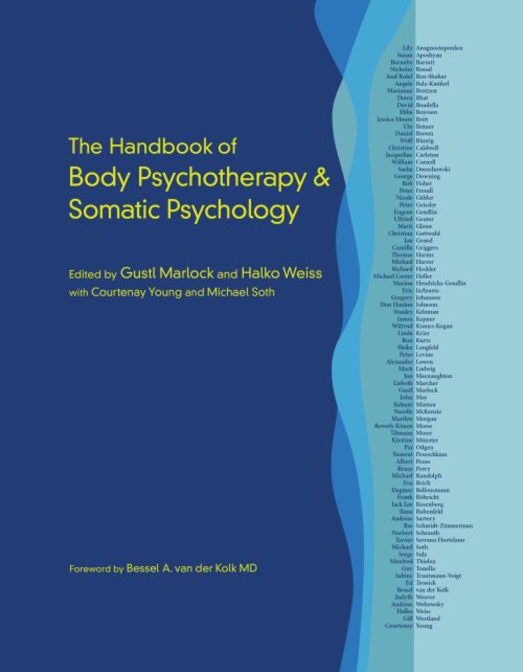 The Handbook of Body Psychotherapy and Somatic Psychology 