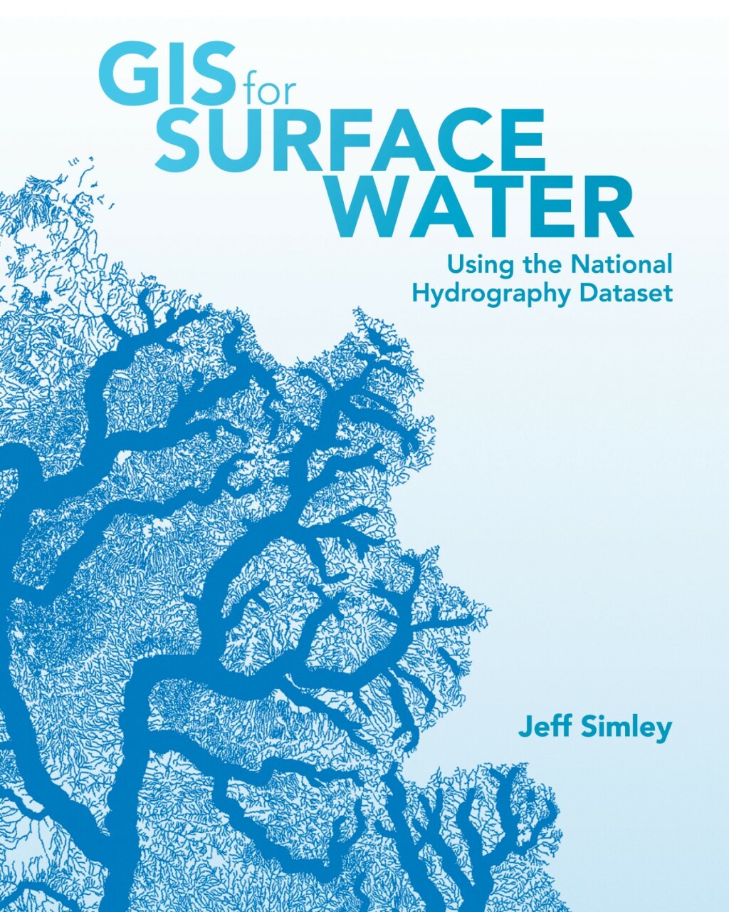 GIS for Surface Water Using the National Hydrography Dataset 