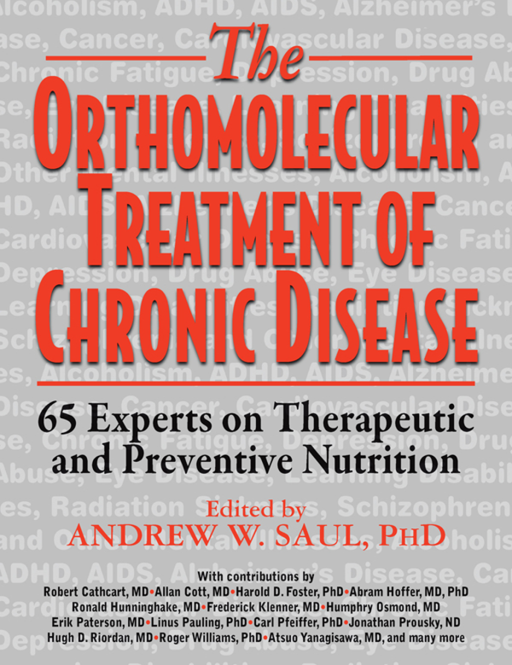 Orthomolecular Treatment of Chronic Disease 65 Experts on Therapeutic and Preventive Nutrition 