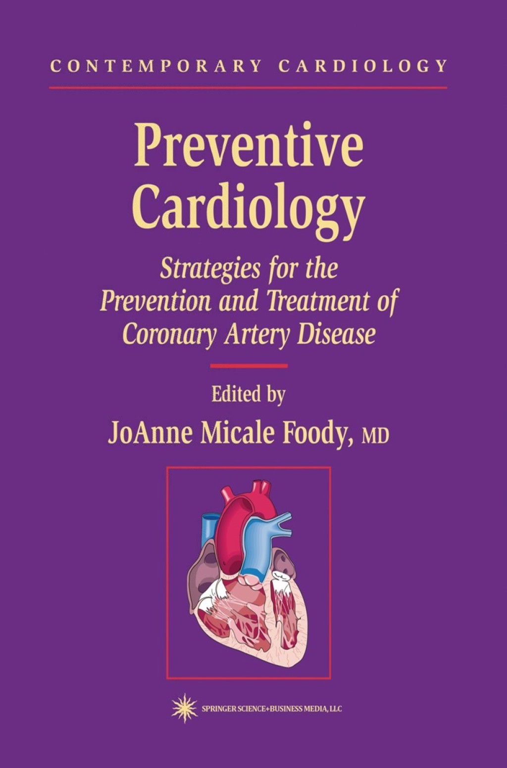 Preventive Cardiology Strategies for the Prevention and Treatment of Coronary Artery Disease 1st Edition