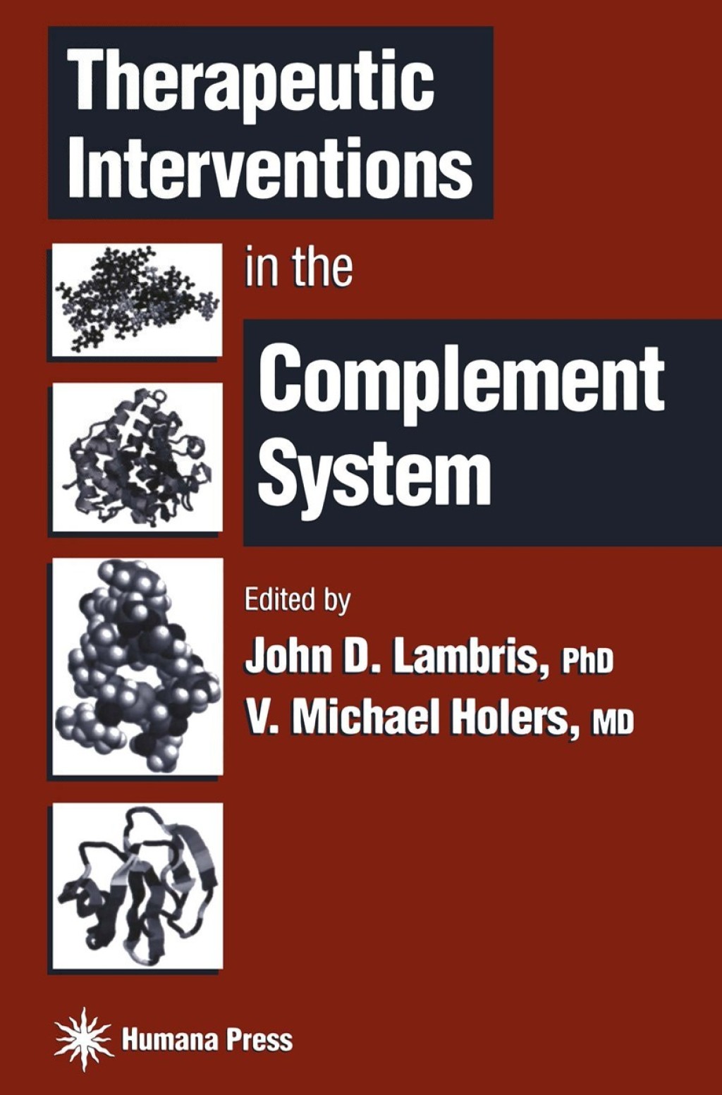 Therapeutic Interventions in the Complement System 1st Edition