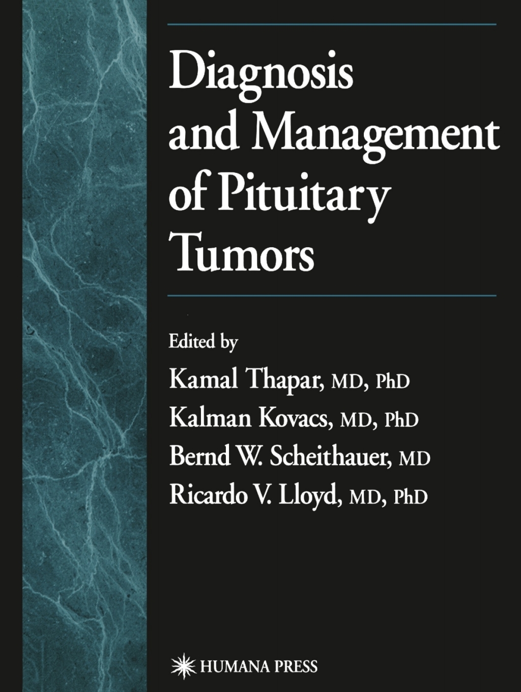 Diagnosis and Management of Pituitary Tumors 1st Edition