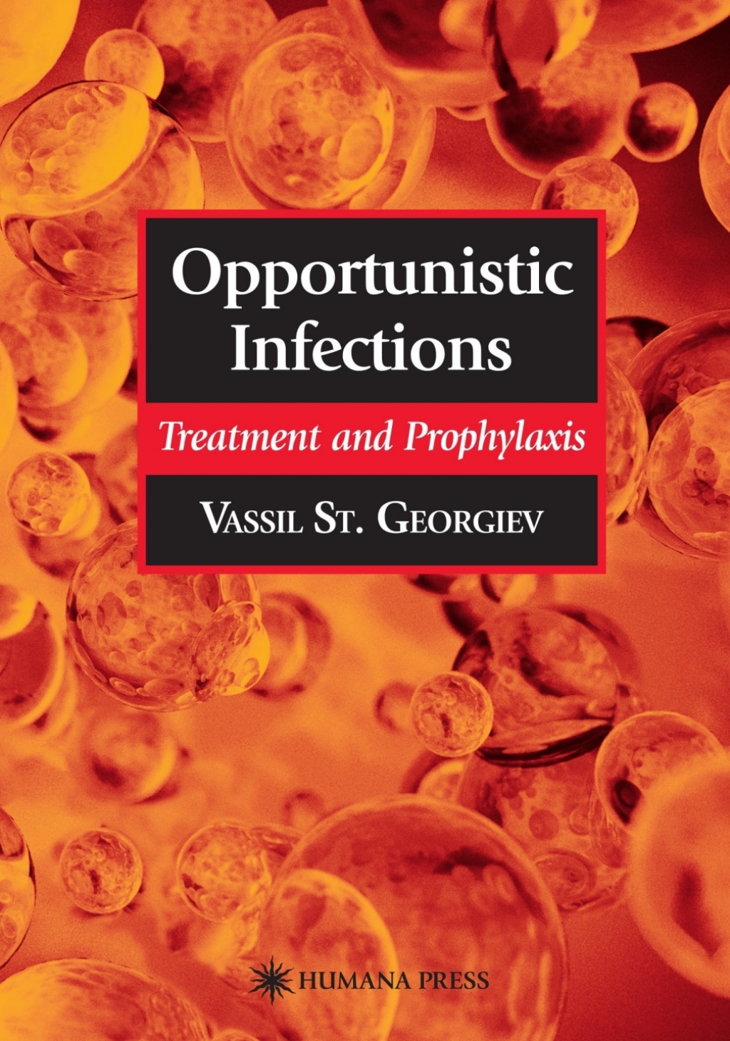 Opportunistic Infections Treatment and Prophylaxis 