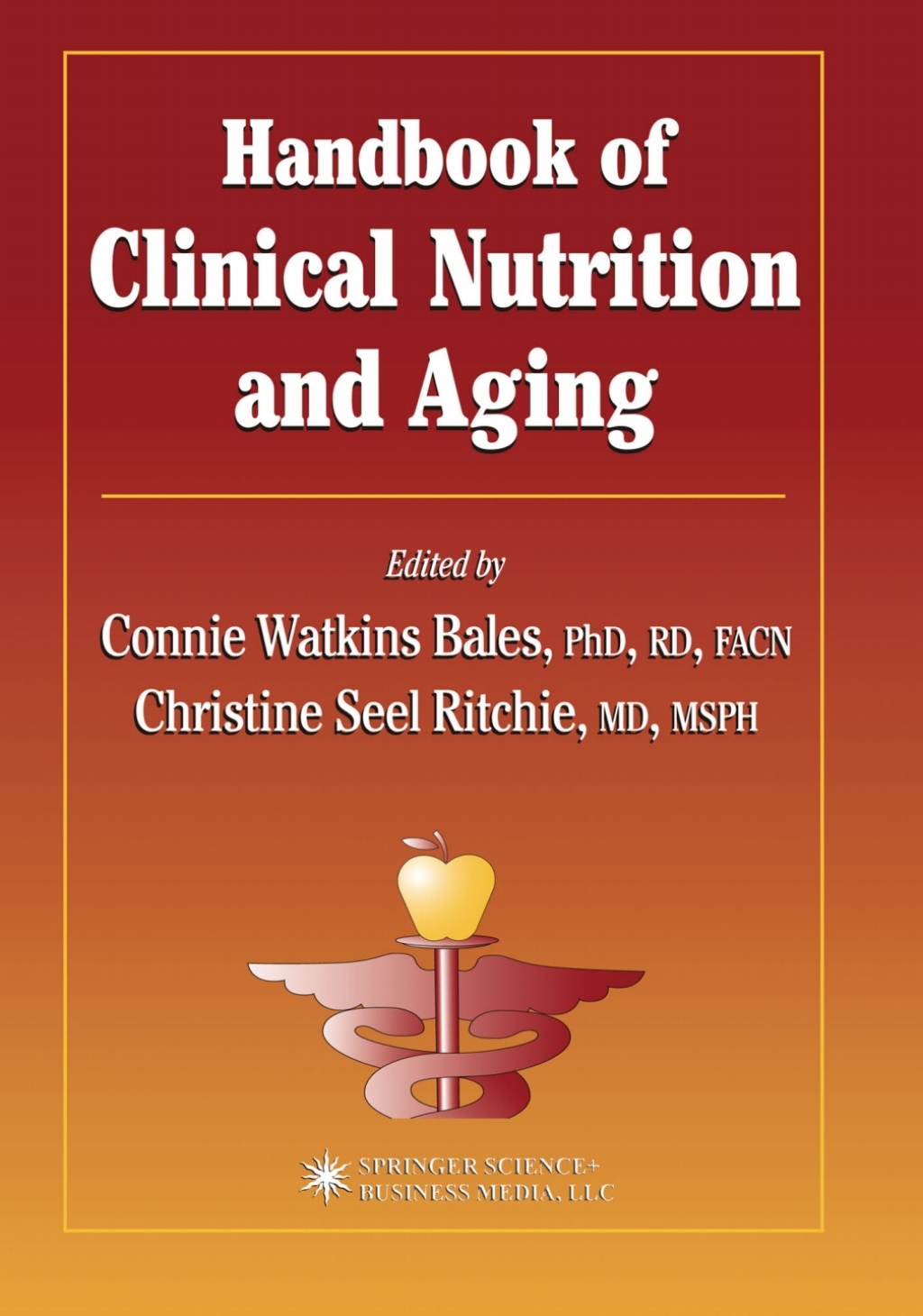 Handbook of Clinical Nutrition and Aging 1st Edition